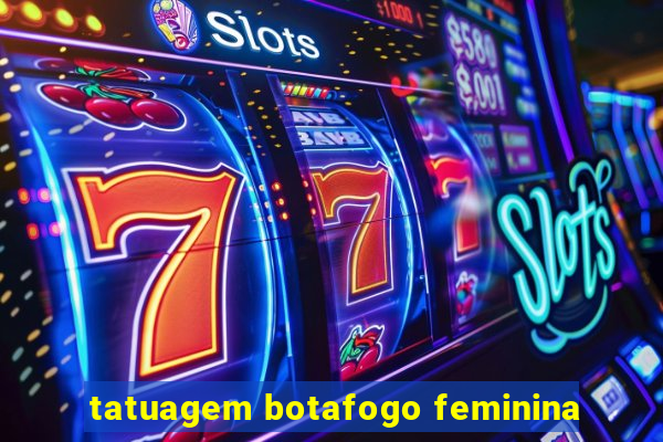 tatuagem botafogo feminina